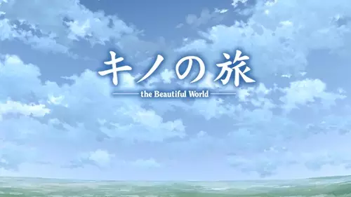 Kino no Tabi -the Beautiful World- Haikyo no Kuni
