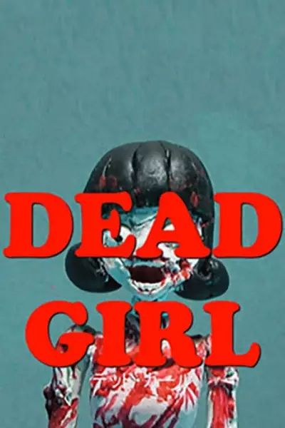 DEAD GIRL Trailer