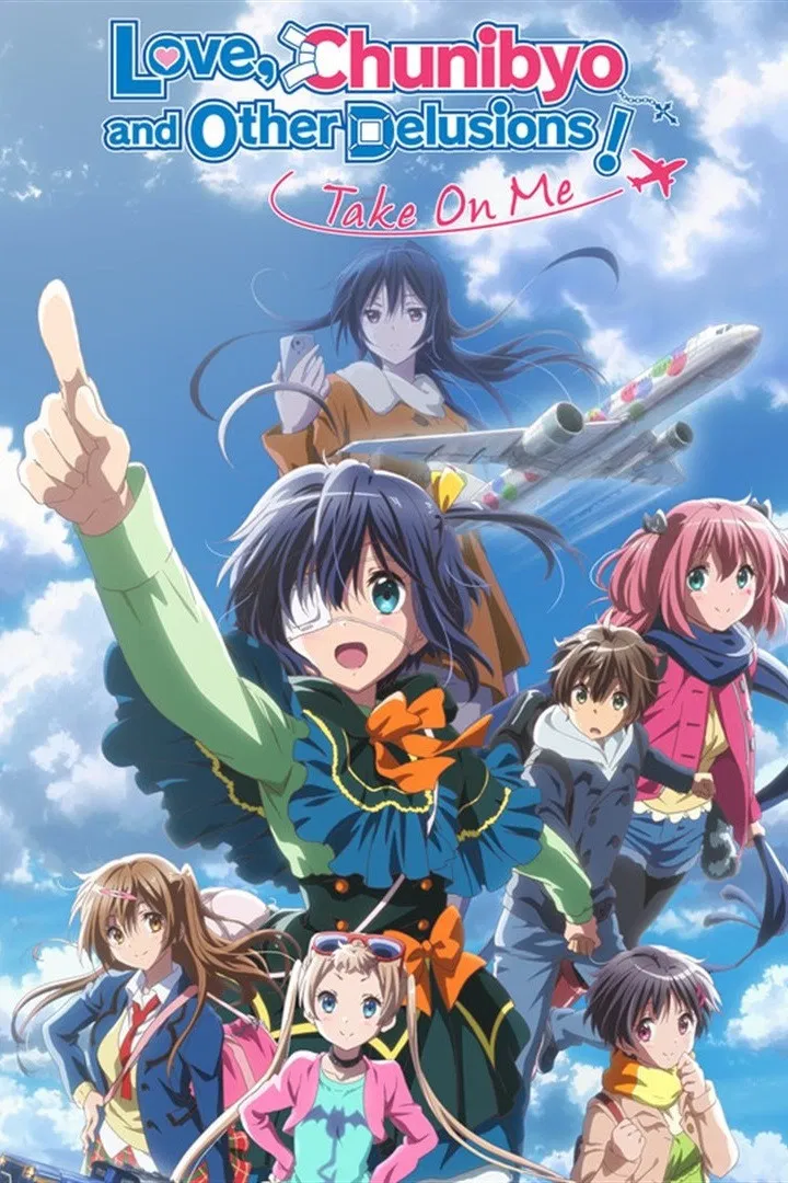 Chuunibyou demo Koi ga Shitai!: Take On Me